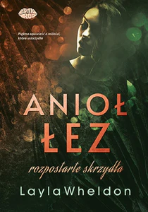 Anioł łez #3 Rozpostarte skrzydła
