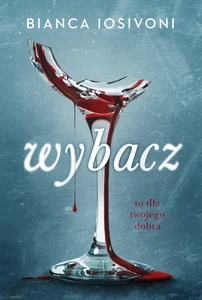 Wybacz To dla twojego dobra Wybacz To dla twojego dobra