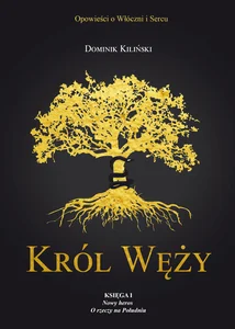 Król Węży Księga I Nowy heros O rzeczy na Południu