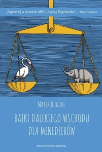 Bajki Dalekiego Wschodu dla menedżerów Bajki Dalekiego Wschodu dla menedżerów