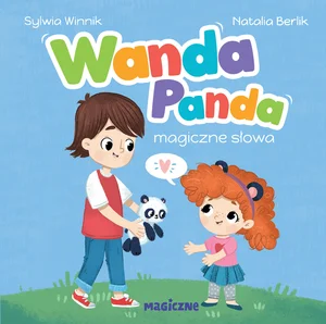 Wanda Panda Magiczne słowa Wanda Panda Magiczne słowa