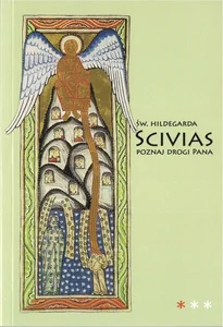 Scivias I Poznaj drogi Pana Scivias I Poznaj drogi Pana