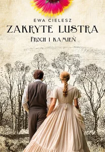 Zakryte lustra Tom 3 Proch i kamień