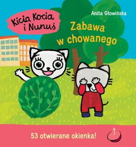 Kicia Kocia i Nunuś. Zabawa w chowanego Kicia Kocia i Nunuś. Zabawa w chowanego