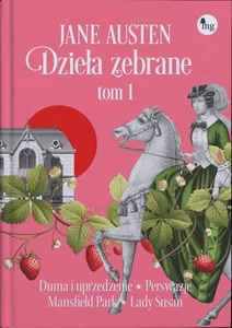 Jane Austen Dzieła zebrane Tom 1 Jane Austen Dzieła zebrane Tom 1