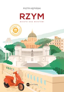 Rzym Miasto nad miastami