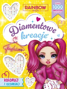 Rainbow High. Diamentowe kreacje. Koloruj i ozdabiaj Rainbow High. Diamentowe kreacje. Koloruj i ozdabiaj