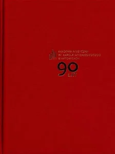 Akademia Muzyczna im. Karola Szymanowskiego 90 lat