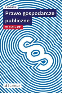 Prawo gospodarcze publiczne w pigułce + testy online Prawo gospodarcze publiczne w pigułce + testy online