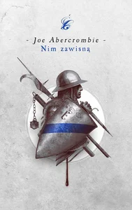 Nim zawisną Cykl Pierwsze prawo. Księga 2