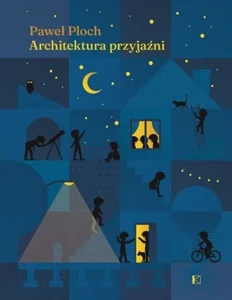 Architektura przyjaźni Architektura przyjaźni