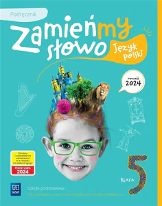 Język polski Zamieńmy słowo podręcznik klasa 5 szkoła podstawowa