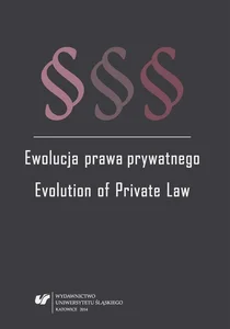 Ewolucja prawa prywatnego. Evolution of Private ..
