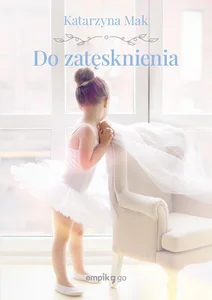 Do zatęsknienia Do zatęsknienia