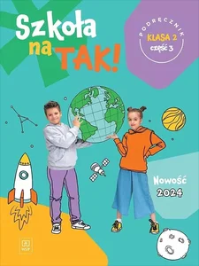 Szkoła na tak podręcznik dla klasa 2 część 3 szkoła podstawowa Szkoła na tak podręcznik dla klasa 2 część 3 szkoła podstawowa