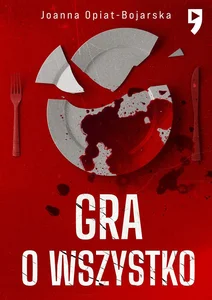 Gra o wszystko. Aleksandra Wilk. Tom 3 Gra o wszystko. Aleksandra Wilk. Tom 3