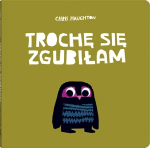 Trochę się zgubiłam Trochę się zgubiłam