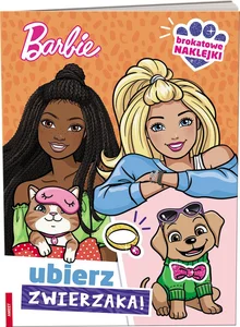 Barbie. Ubierz zwierzaka