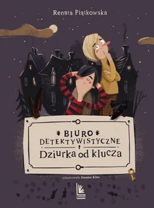 Biuro detektywistyczne Dziurka od klucza Biuro detektywistyczne Dziurka od klucza