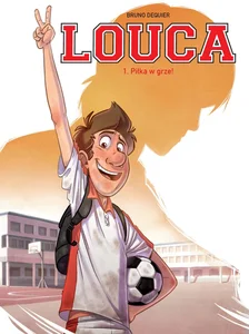 Louca Piłka w grze! Tom 1 Louca Piłka w grze! Tom 1