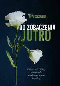 Do zobaczenia jutro Do zobaczenia jutro
