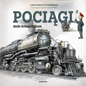 Pociągi. Małe kompendium Pociągi. Małe kompendium