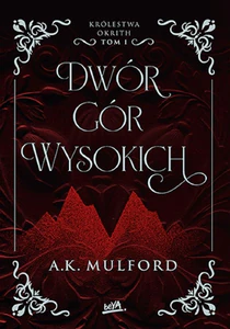 Dwór Gór Wysokich Królestwa Okrith #1 Dwór Gór Wysokich Królestwa Okrith #1