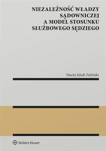 Niezależność władzy sądowniczej a model stosunku służbowego sędziego