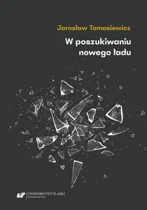 W poszukiwaniu nowego ładu W poszukiwaniu nowego ładu