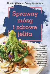 Sprawny mózg i zdrowe jelita Sprawny mózg i zdrowe jelita