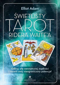 Świetlisty Tarot Ridera Waite’a Świetlisty Tarot Ridera Waite’a