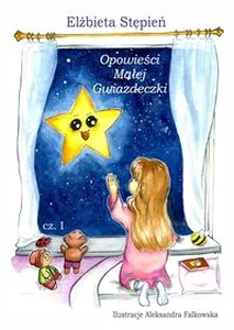 Opowieści Małej Gwiazdeczki Opowieści Małej Gwiazdeczki
