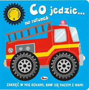 Zakręcona książka Co jedzie...na ratunek