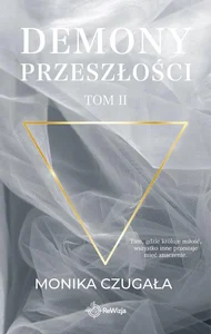 Demony przeszłości. Tom II