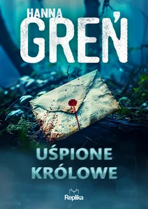 Uśpione królowe W trójkącie beskidzkim Tom 1