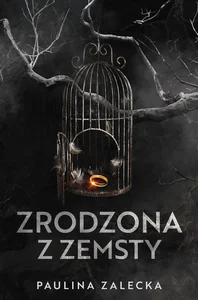 Zrodzona z zemsty Zrodzona z zemsty