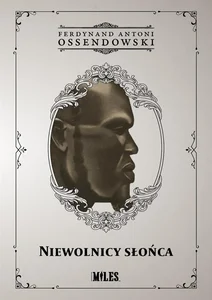 Niewolnicy słońca Podróż przez zachodnią połać Afryki Podzwrotnikowej w 1925/1926 r.