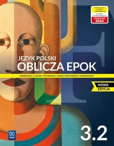 Oblicza epok 3 Podręcznik Część 2 Zakres podstawowy i rozszerzony Liceum technikum