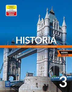Historia 3 Podręcznik Zakres podstawowy Liceum technikum Historia 3 Podręcznik Zakres podstawowy Liceum technikum