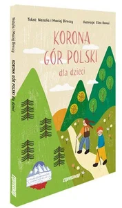 Korona Gór Polski dla dzieci Korona Gór Polski dla dzieci