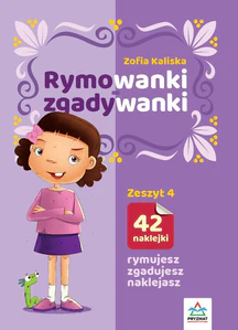 Rymowanki - zgadywanki. Zeszyt 4 Rymowanki - zgadywanki. Zeszyt 4