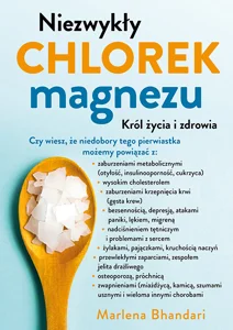Niezwykły chlorek magnezu król zycia i zdrowia