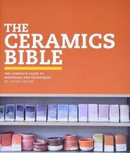 The Ceramics Bible The Ceramics Bible