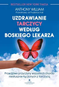 Uzdrawianie tarczycy według boskiego lekarza