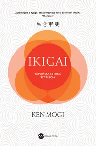 Ikigai Japońska sztuka szczęścia