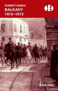 Bałkany 1912-1913 Bałkany 1912-1913