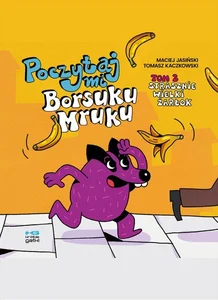 Poczytaj mi Borsuku Mruku! Strasznie wielki żarłok