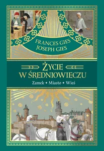 Życie w średniowieczu Życie w średniowieczu