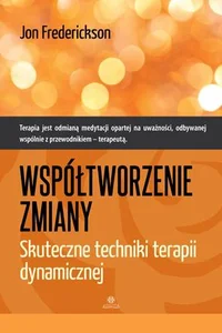 Współtworzenie zmiany Skuteczne techniki terapii dynamicznej