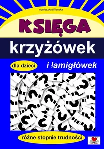 Księga krzyżówek i łamigłówek dla dzieci różne stopnie trudności